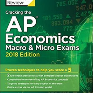 Cracking the AP Economics Macro & Micro Exams, 2018 Edition