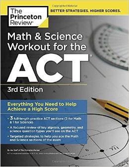 Math and Science Workout for the ACT, 3rd Edition (College Test Preparation)